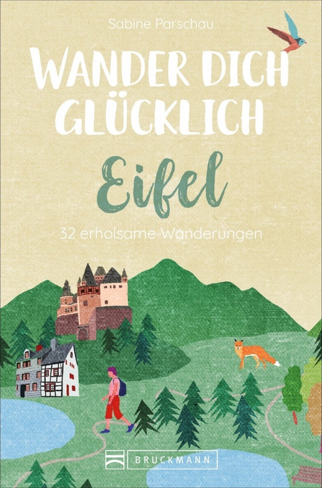 Wander dich glücklich - Eifel (Sabine Parschau)