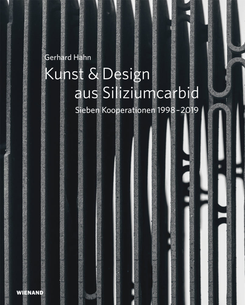 Gerhard Hahn. Kunst & Design aus Siliziumcarbid (Gerhard Hahn)