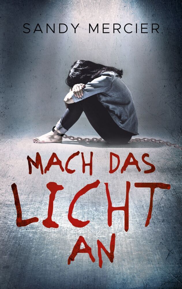 Mach das Licht an (Sandy Mercier)