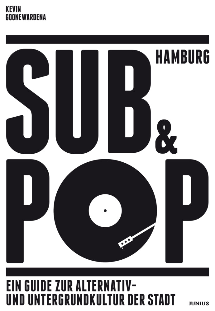 Hamburg Sub & Pop (Kevin Goonewardena)