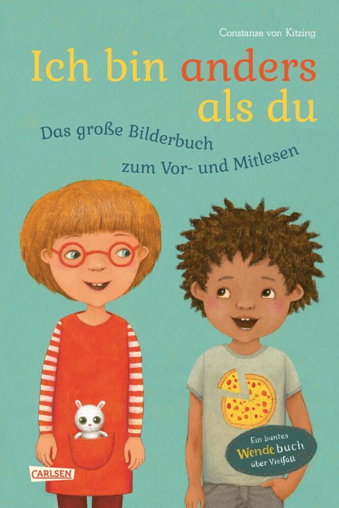 Ich bin anders als du - Ich bin wie du: Das große Bilderbuch zum Vor- und Mitlesen (Constanze Von Kitzing)