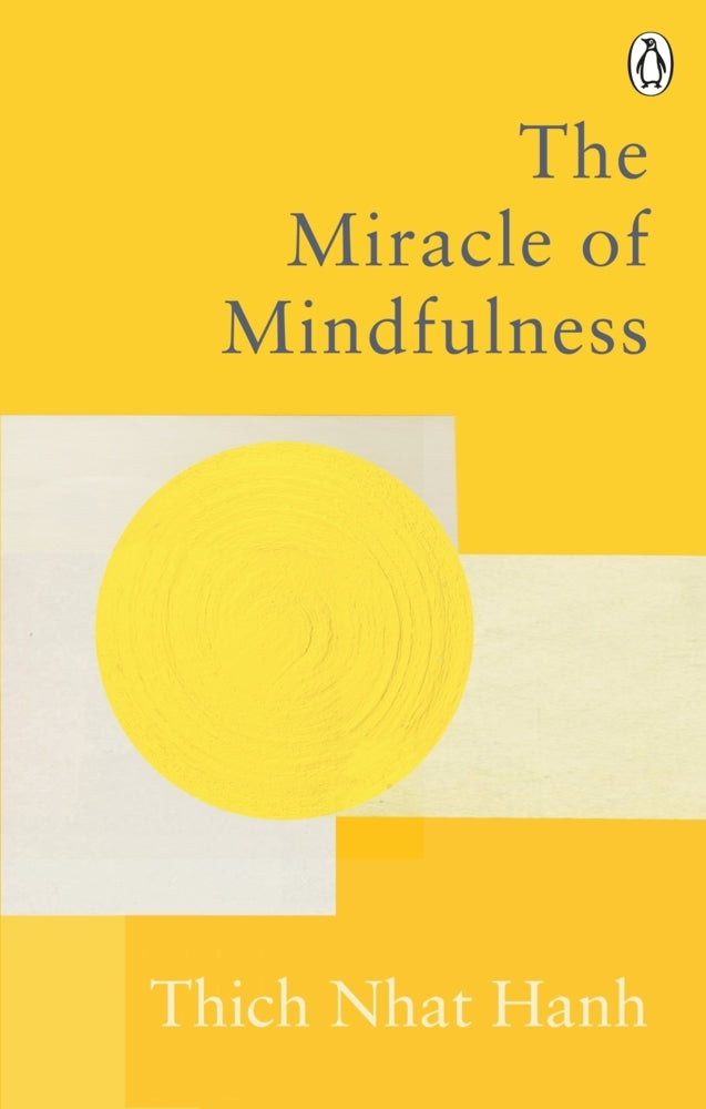 The Miracle Of Mindfulness (Thich Nhat Hanh)