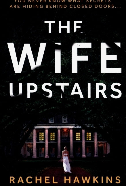 The Wife Upstairs (Rachel Hawkins)