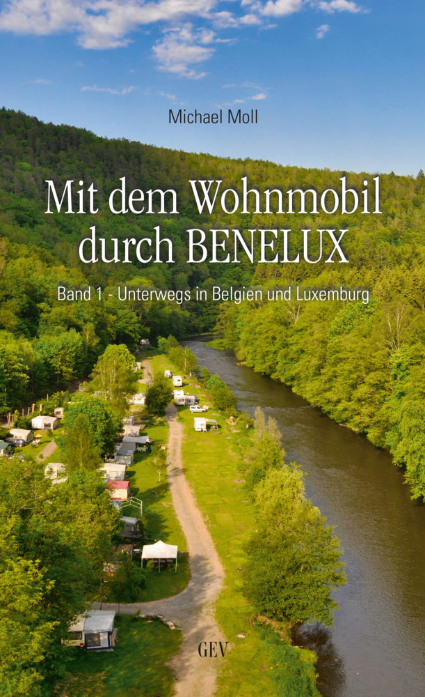 Mit dem Wohnmobil durch BENELUX (Michael Moll)