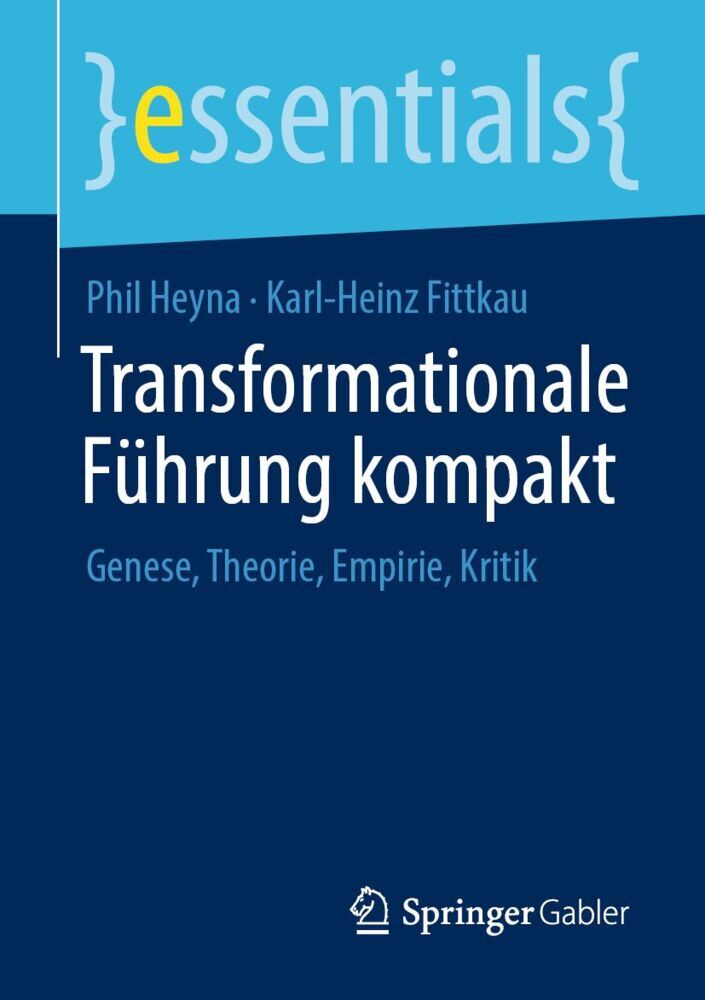Transformationale Führung kompakt (Phil Heyna)
