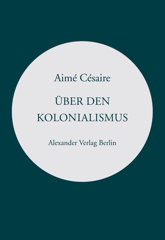 Über den Kolonialismus (Aimé Césaire)