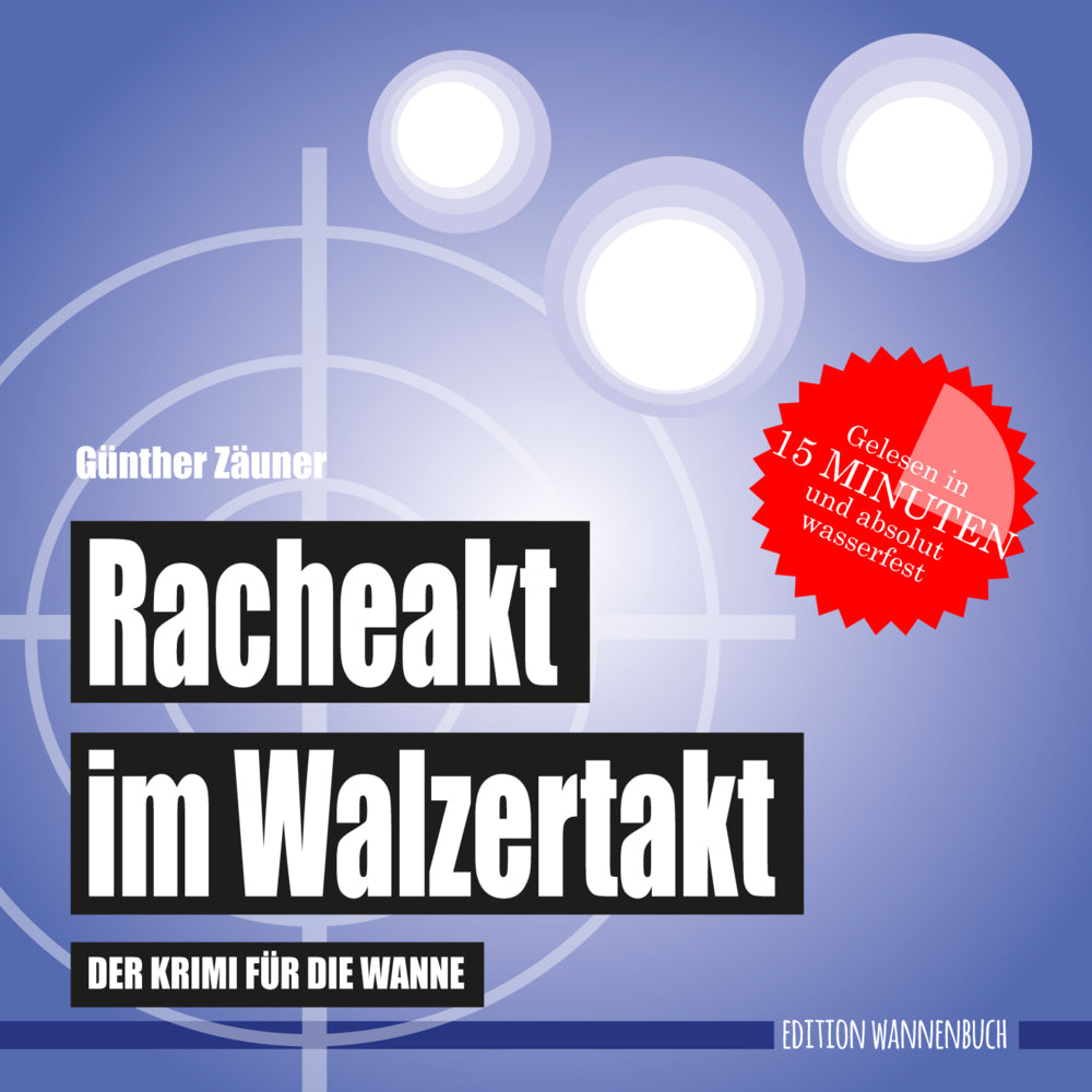 Racheakt im Walzertakt (Badebuch) (Günther Zäuner)