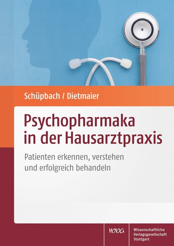 Psychopharmaka in der Hausarztpraxis (Daniel Schüpbach)