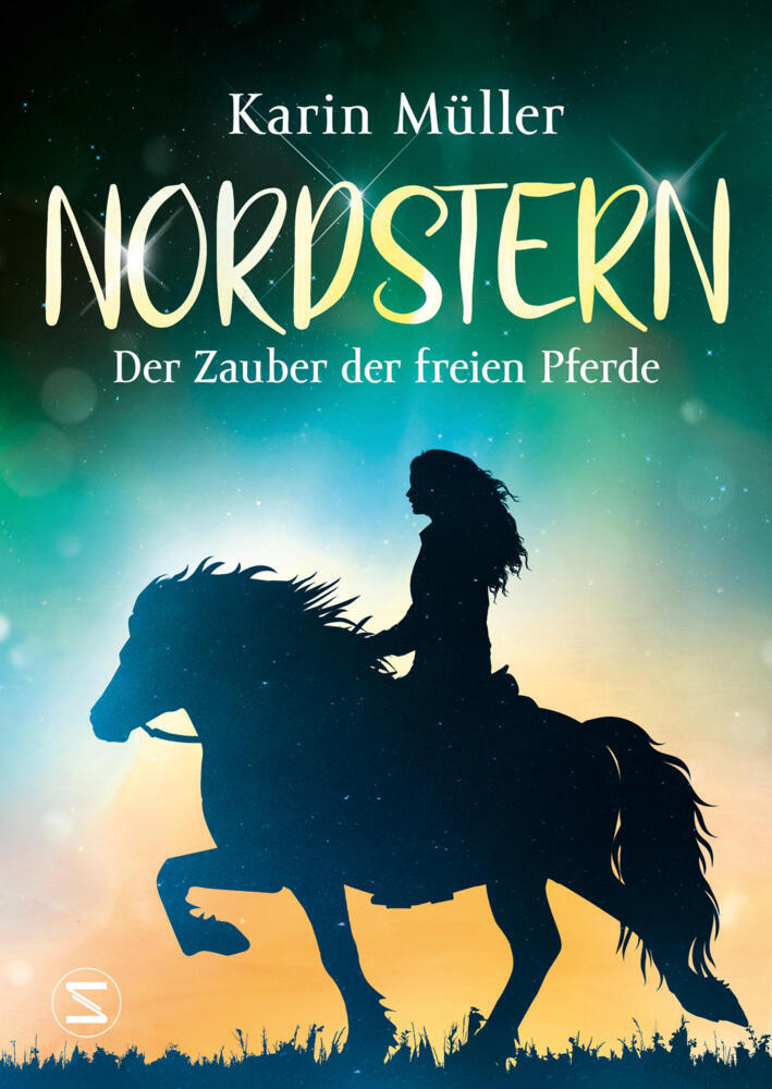 Nordstern - Der Zauber der freien Pferde (Karin Müller)