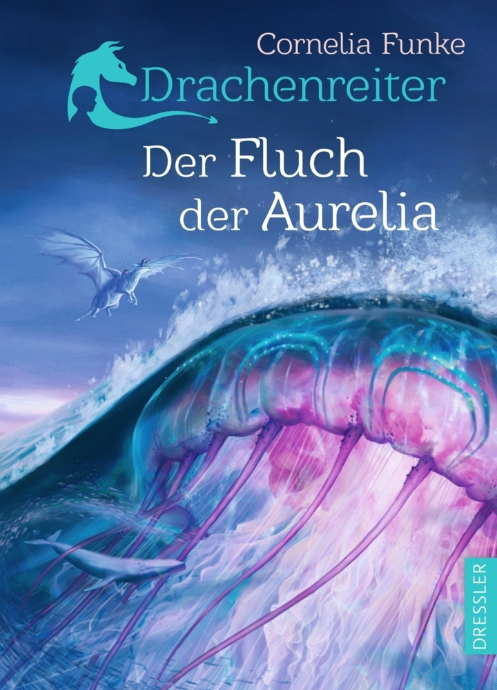 Drachenreiter 3. Der Fluch der Aurelia (Cornelia Funke)
