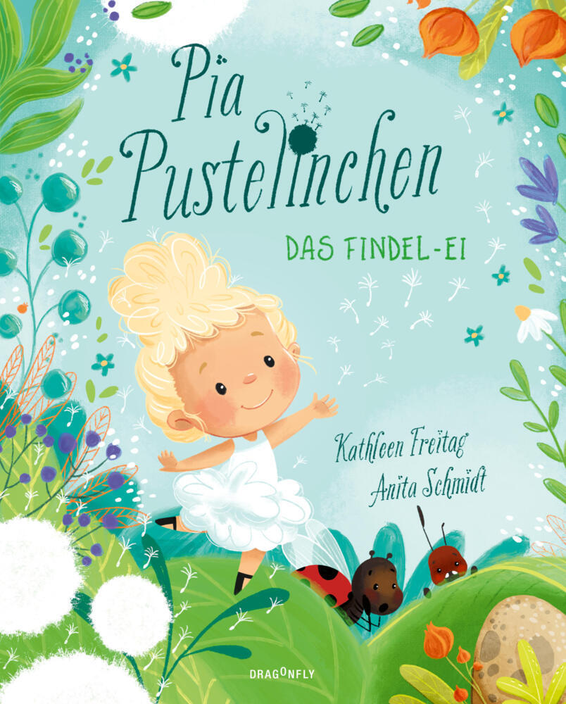 Pia Pustelinchen - Das Findelei (Kathleen Freitag)