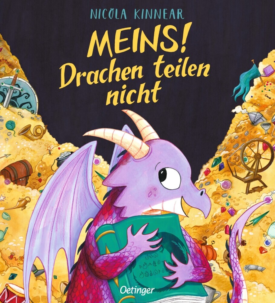 Meins! Drachen teilen nicht (Nicola Kinnear)