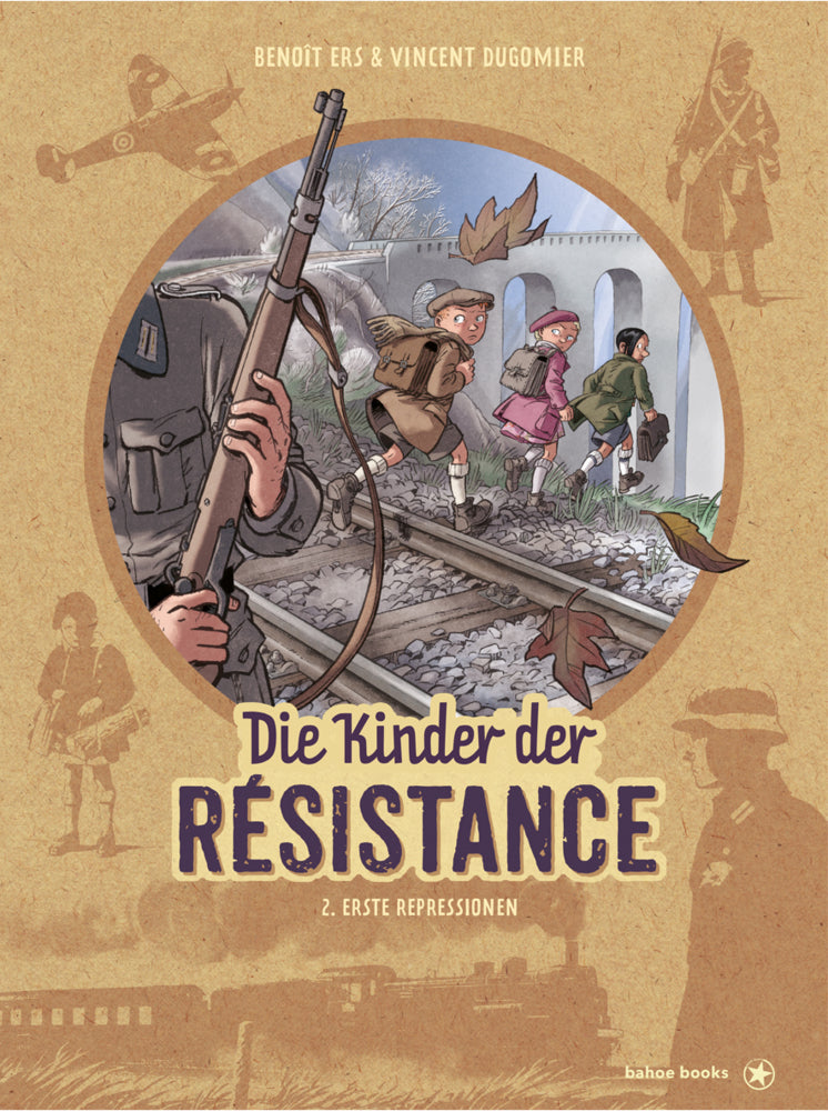 Die Kinder der Résistance.Bd.2 (Vincent Dugomier)