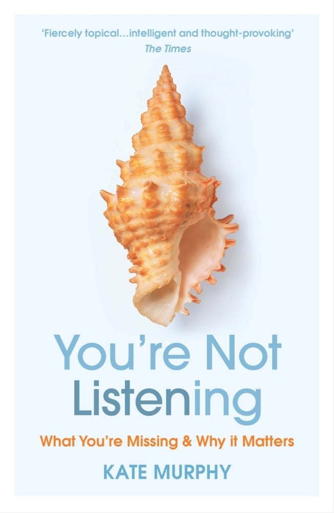 You're Not Listening (Kate Murphy)