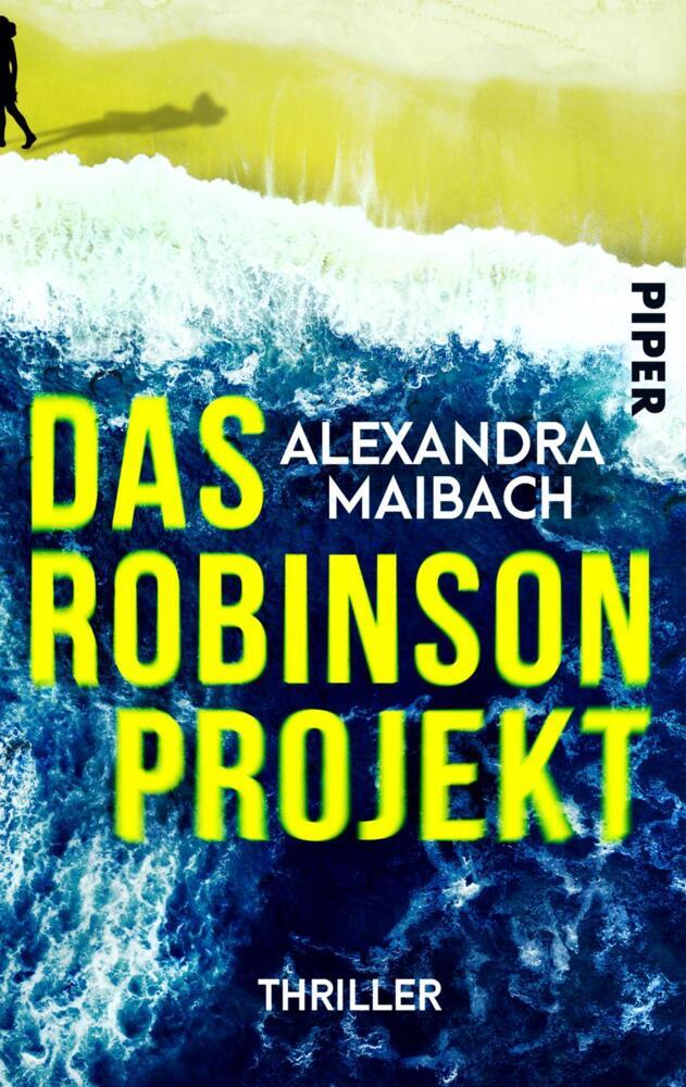 Das Robinson-Projekt (Alexandra Maibach)