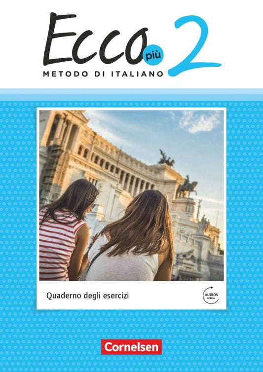 Ecco - Italienisch für Gymnasien - Italienisch als 3. Fremdsprache - Ecco Più - Ausgabe 2020 - Band 2.Bd.2 (Rosmarie Legler)
