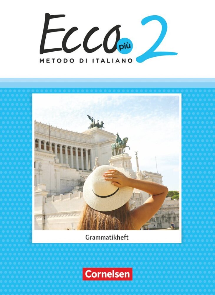 Ecco - Italienisch für Gymnasien - Italienisch als 3. Fremdsprache - Ecco Più - Ausgabe 2020 - Band 2.Bd.2 (Philipp Volk)