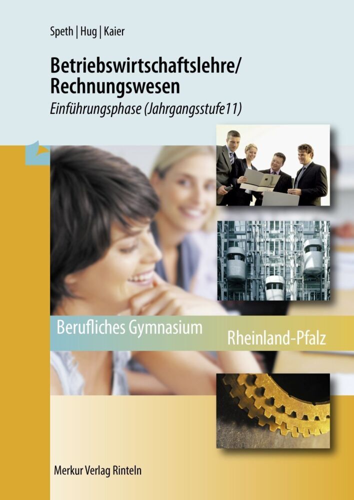 Betriebswirtschaftslehre / Rechnungswesen - Einführungsphase (Hermann Speth)