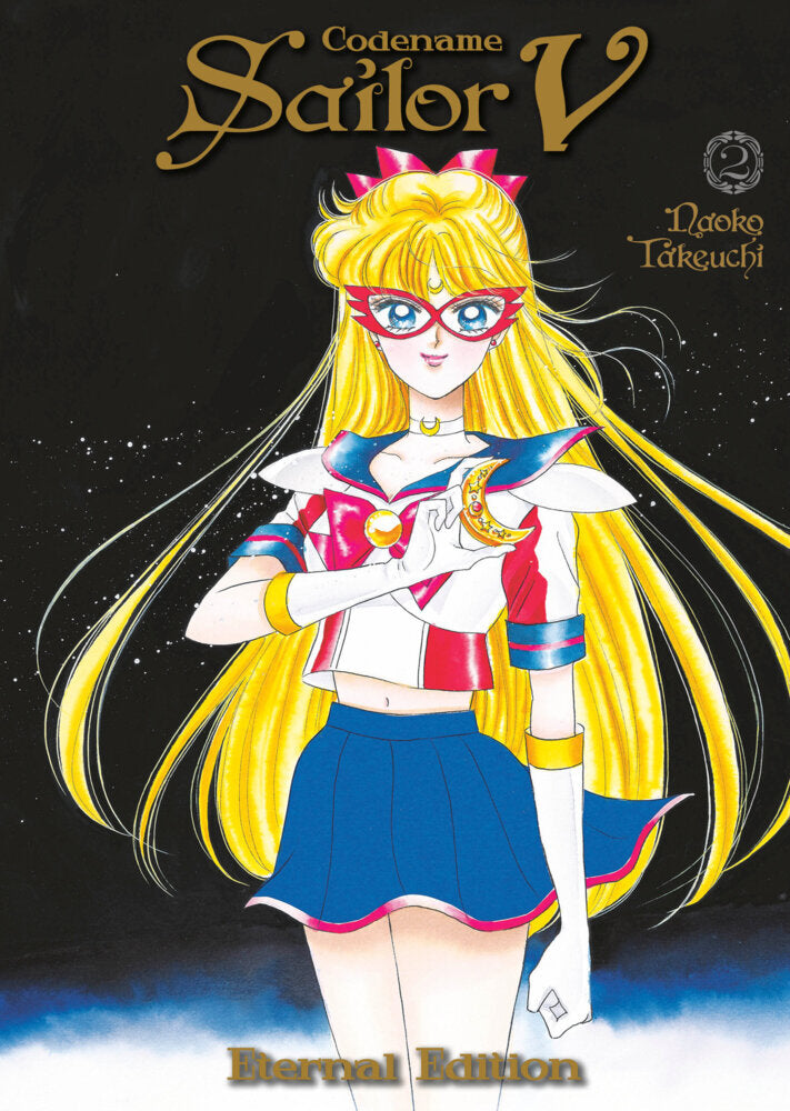 Codename: Sailor V Eternal Edition 2 (Sailor Moon Eternal Edition 12) (Naoko Takeuchi)