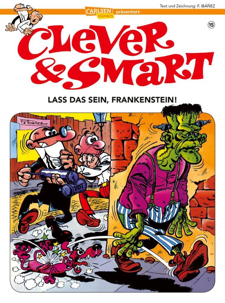 Clever und Smart 15: Lass das sein, Frankenstein! (Francisco Ibáñez)