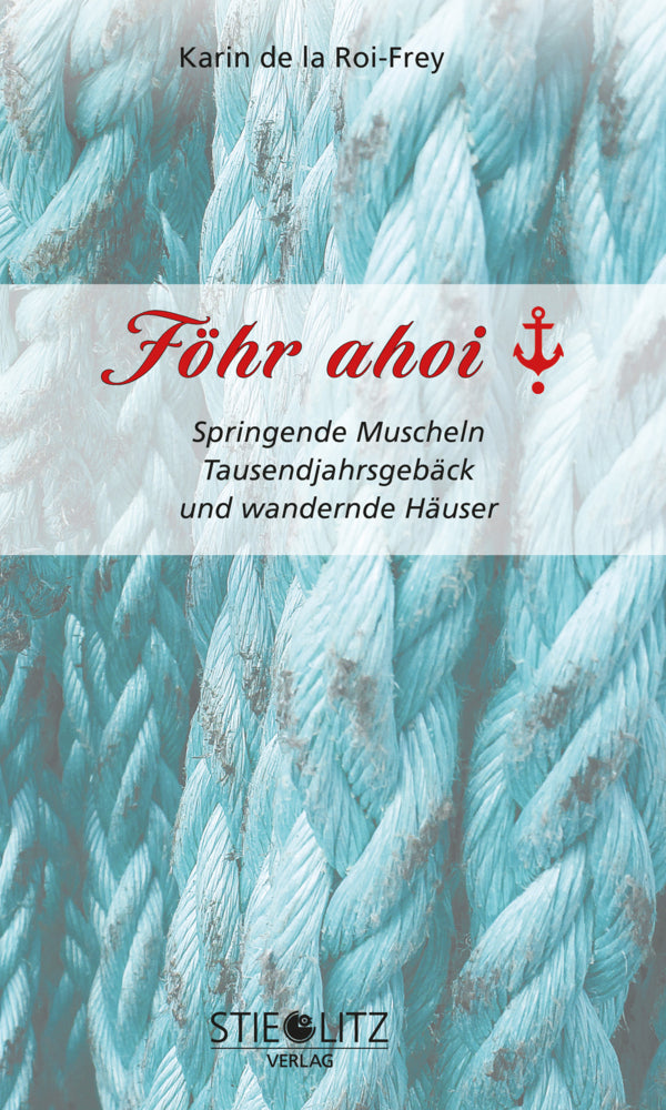 Föhr ahoi (Karin De La Roi-Frey)