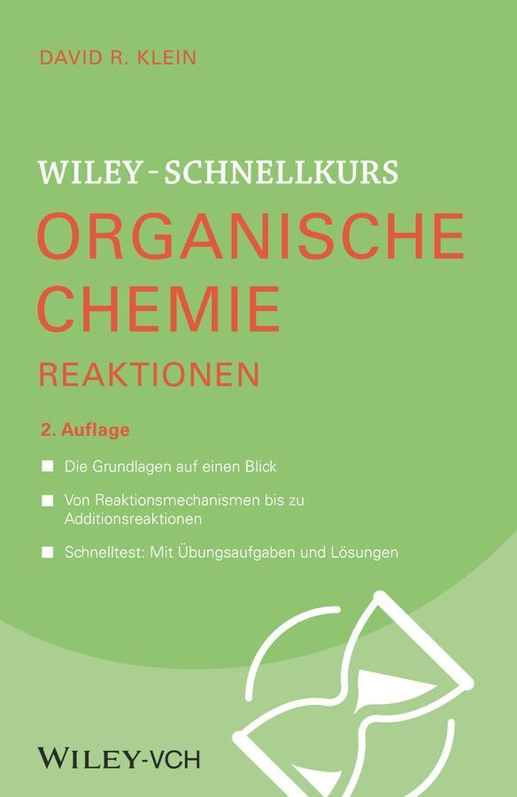 Wiley-Schnellkurs Organische Chemie II Reaktionen (David R. Klein)