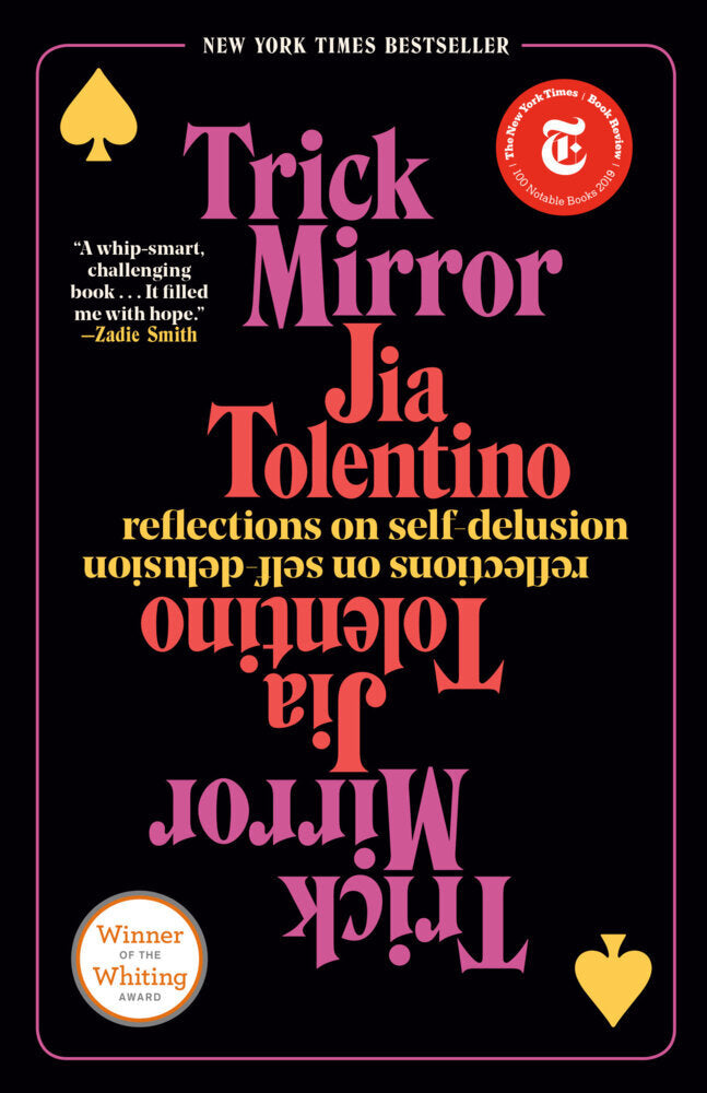 Trick Mirror (Jia Tolentino)