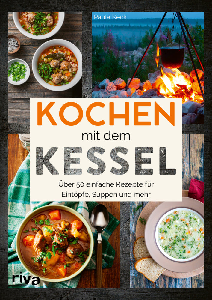 Kochen mit dem Kessel (Paula Keck)