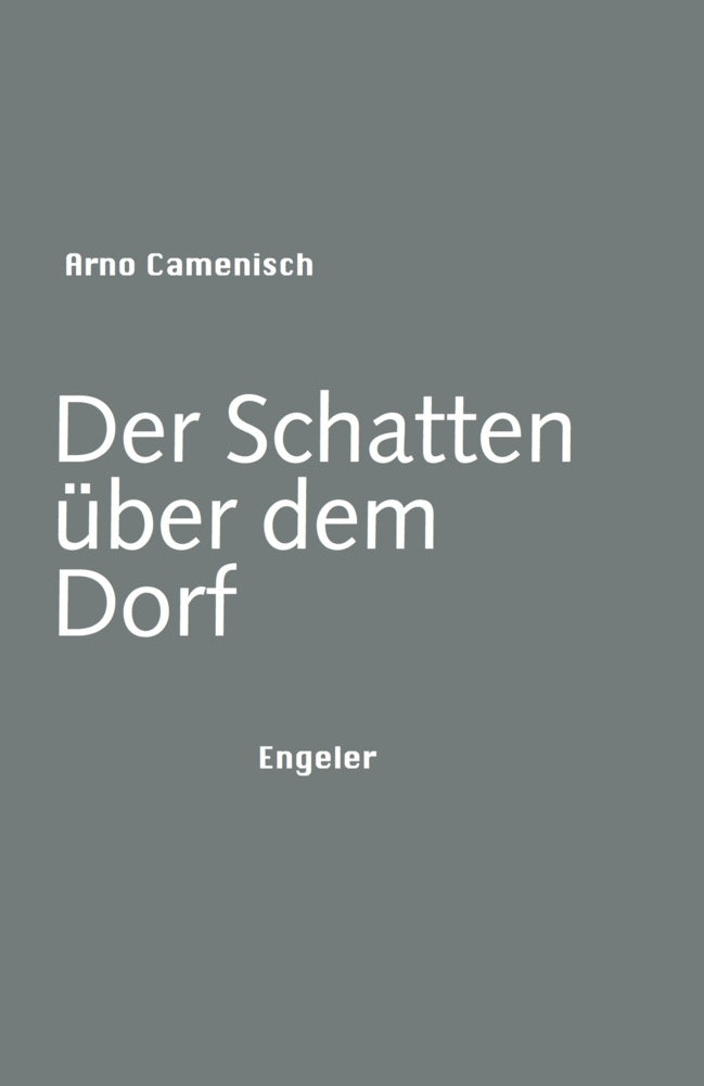 Der Schatten über dem Dorf (Arno Camenisch)