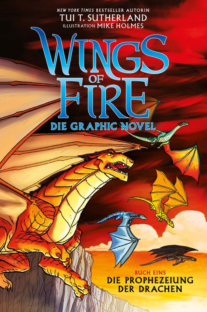 Wings of Fire Graphic Novel - Die Prophezeiung der Drachen (Tui T. Sutherland)