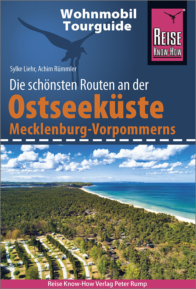 Reise Know-How Wohnmobil-Tourguide Ostseeküste Mecklenburg-Vorpommern mit Rügen und Usedom (Achim Rümmler)