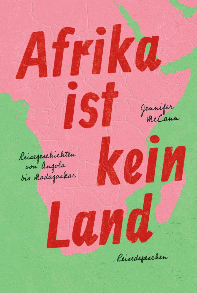 Afrika ist kein Land (Jennifer Mccann)