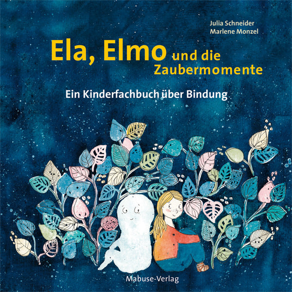 Ela, Elmo und die Zaubermomente (Julia Schneider)