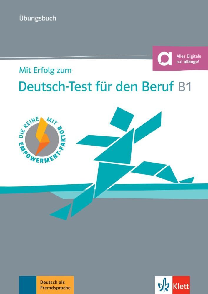 Mit Erfolg zum Deutsch-Test für den Beruf B1 - Übungsbuch (Sandra Hohmann)
