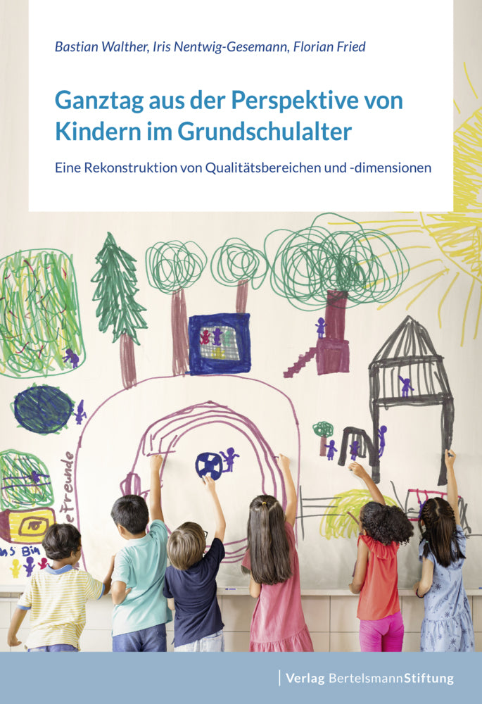 Ganztag aus der Perspektive von Kindern im Grundschulalter (Bastian Walther)