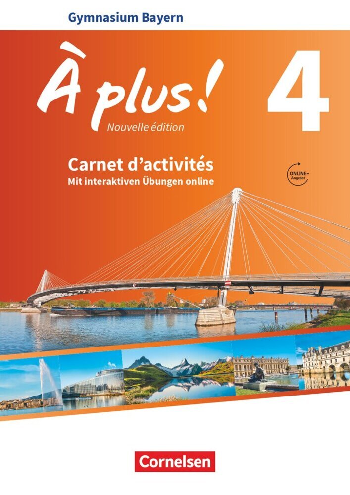 À plus ! - Französisch als 1. und 2. Fremdsprache - Bayern - Ausgabe ab 2017 - Band 4.Bd.4 (Catherine Mann-Grabowski)
