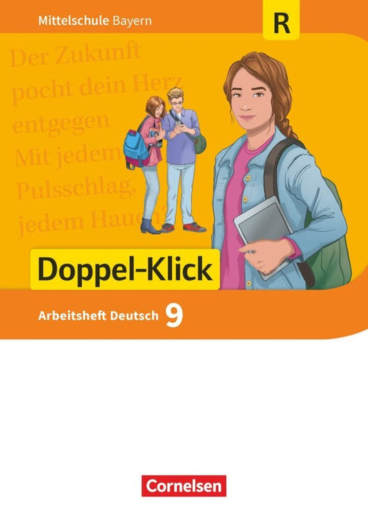 Doppel-Klick - Das Sprach- und Lesebuch - Mittelschule Bayern - 9. Jahrgangsstufe Arbeitsheft mit Lösungen - Für Regelklassen