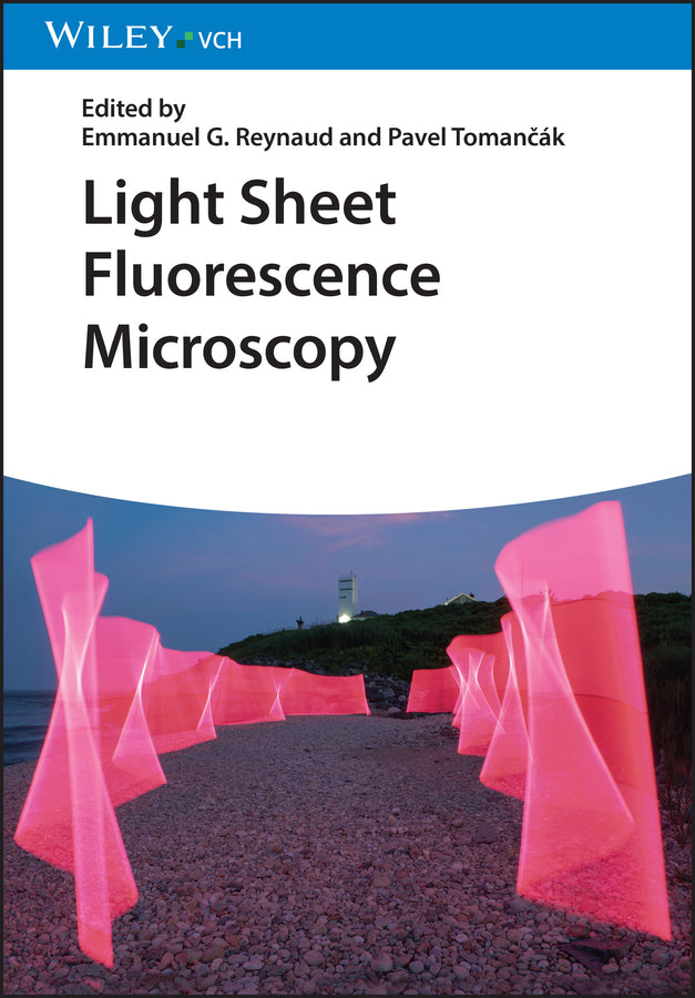 Light Sheet Fluorescence Microscopy (Emmanuel G. Reynaud)