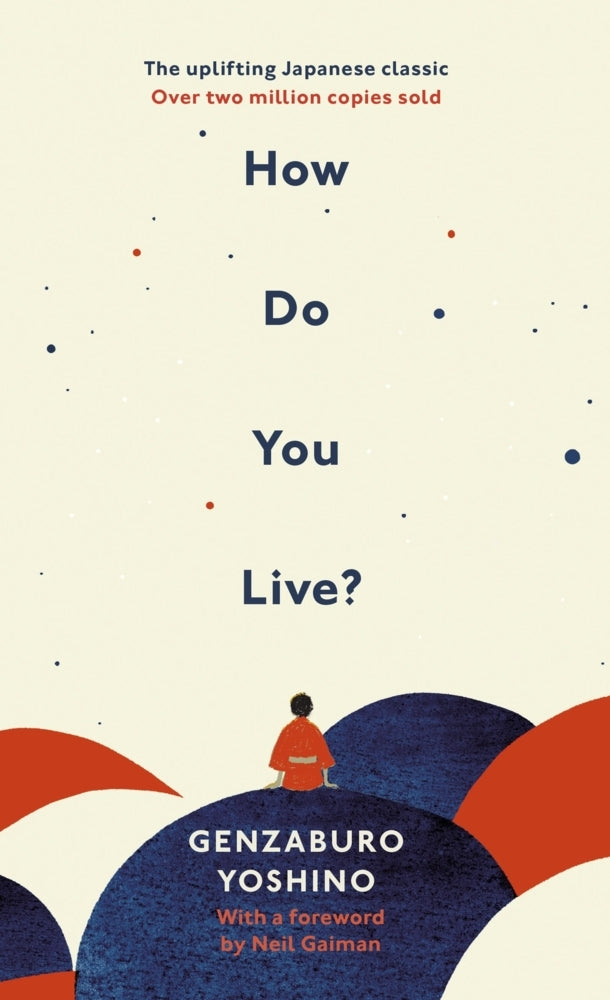 How Do You Live? (Genzaburo Yoshino)