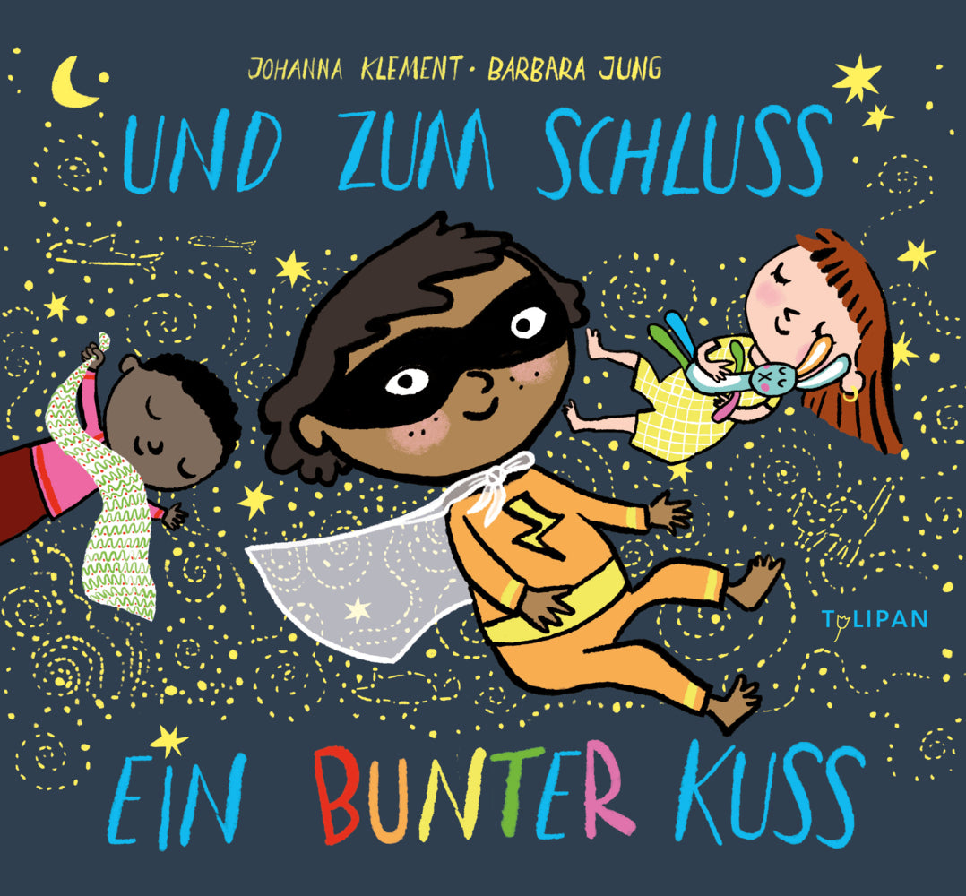 Und zum Schluss ein bunter Kuss (Johanna Klement)