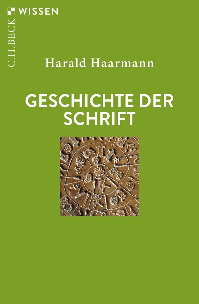 Geschichte der Schrift (Harald Haarmann)