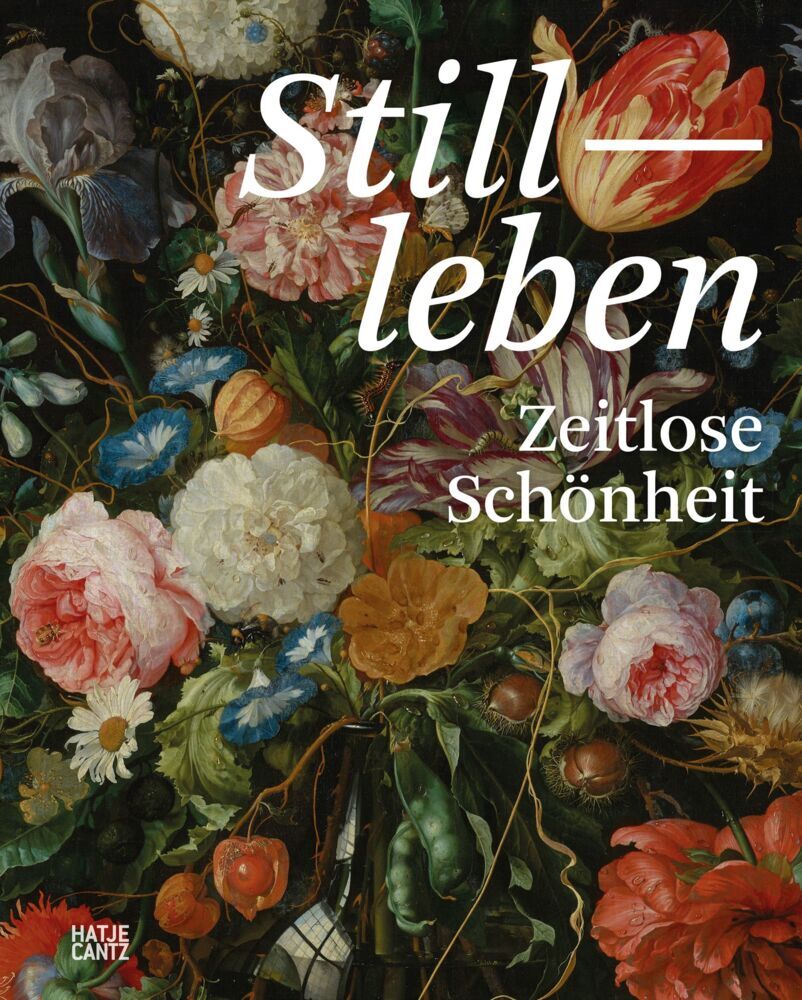 Stillleben. Meisterwerke der Barockmalerei - Ikonografie, Symbolik und Allegorien. Bildband, Ausstellungskatalog (Staatliche Kunstsammlungen Dresden)