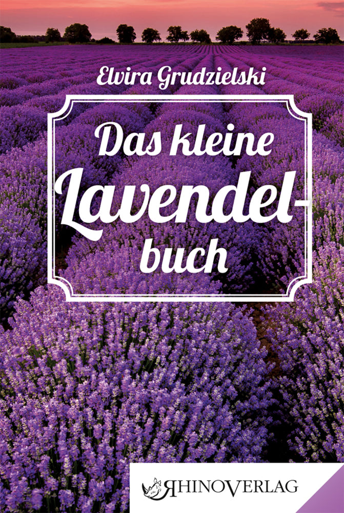 Das kleine Lavendelbuch (Elvira Grudzielski)