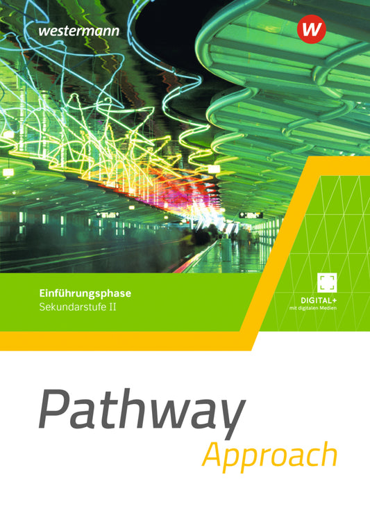 Pathway Approach - Gymnasiale Oberstufe - Ausgabe Mitte und Ost (Iris Edelbrock)