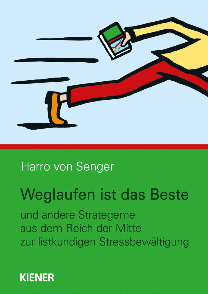 Weglaufen ist das Beste (Harro Von Senger)