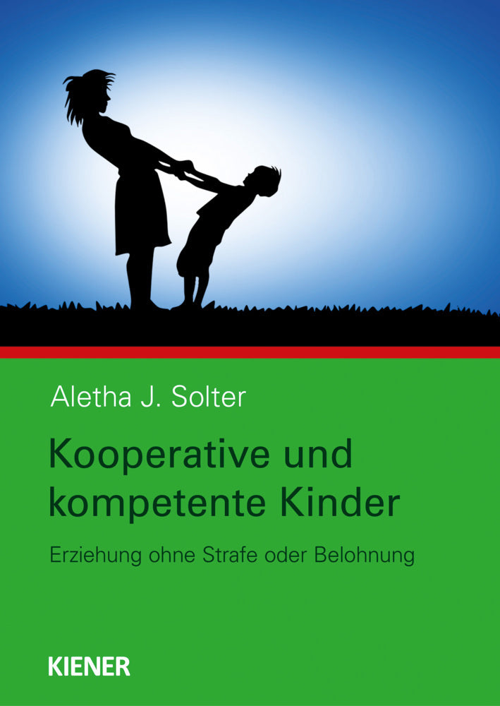 Kooperative und kompetente Kinder (Aletha Solter)