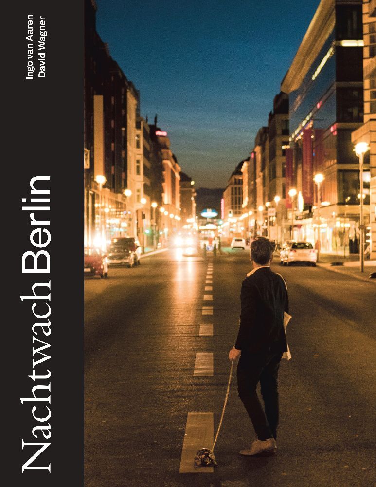 Nachtwach Berlin (Ingo Van Aaren)