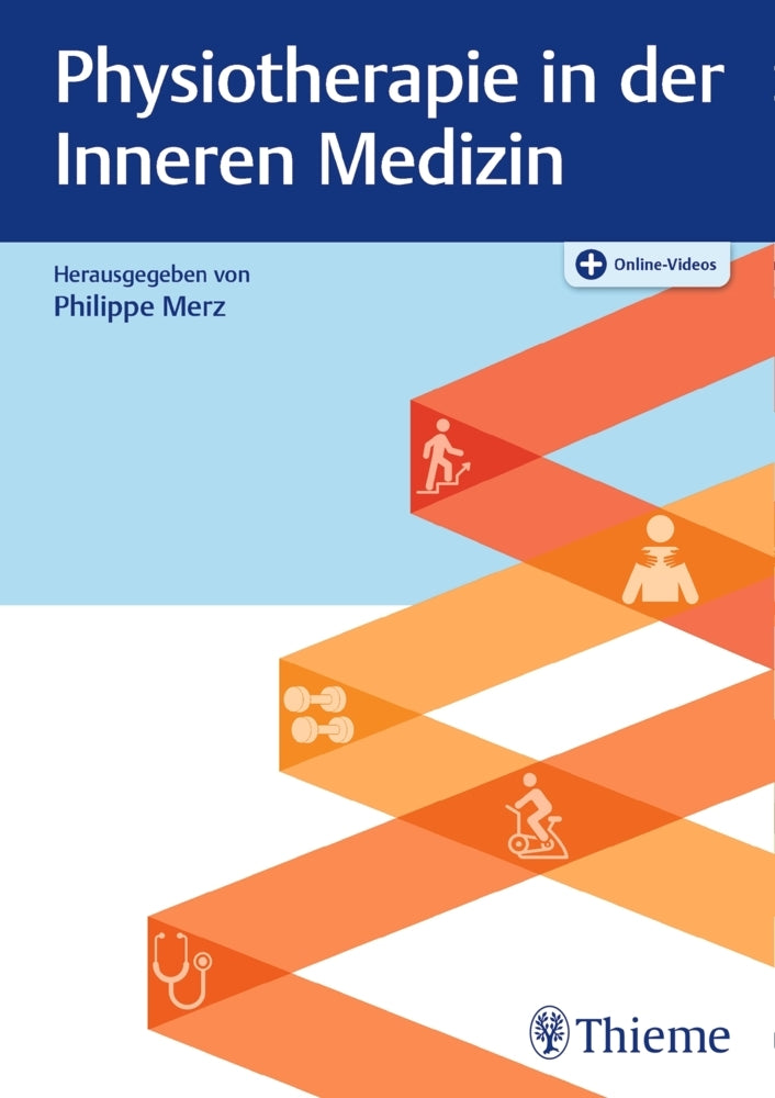 Physiotherapie in der Inneren Medizin (Philippe Merz)