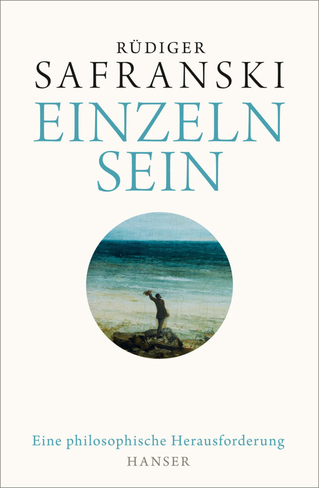 Einzeln sein (Rüdiger Safranski)