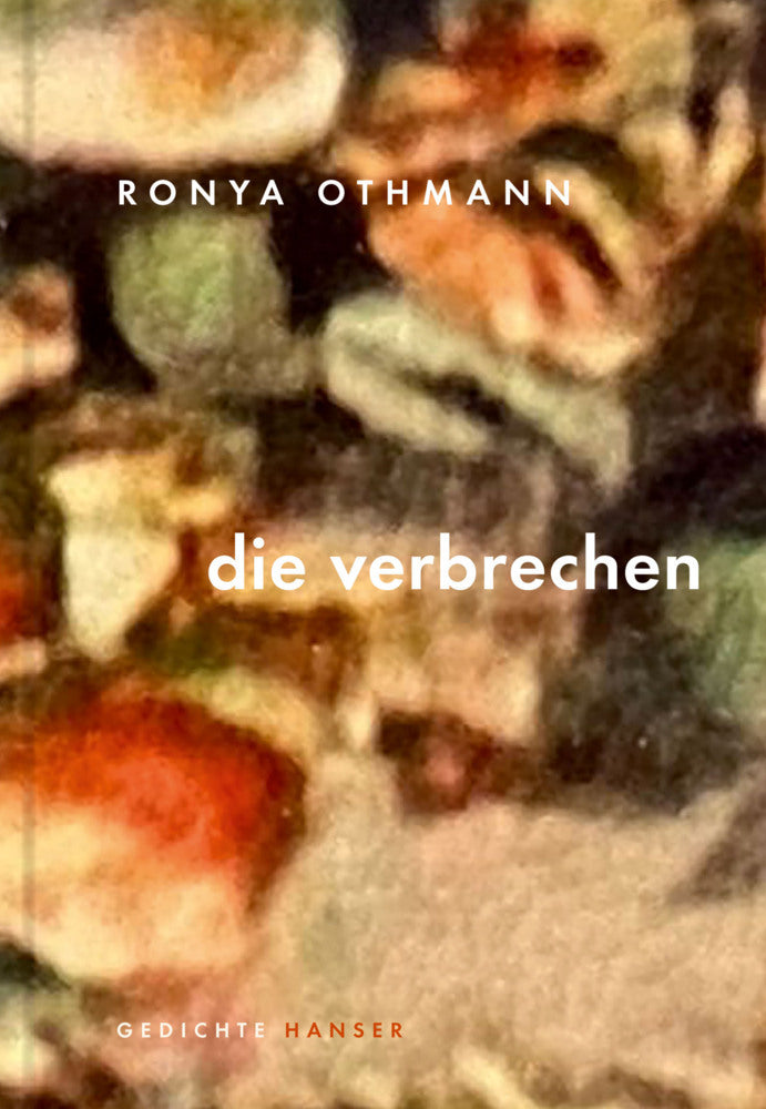 die verbrechen (Ronya Othmann)